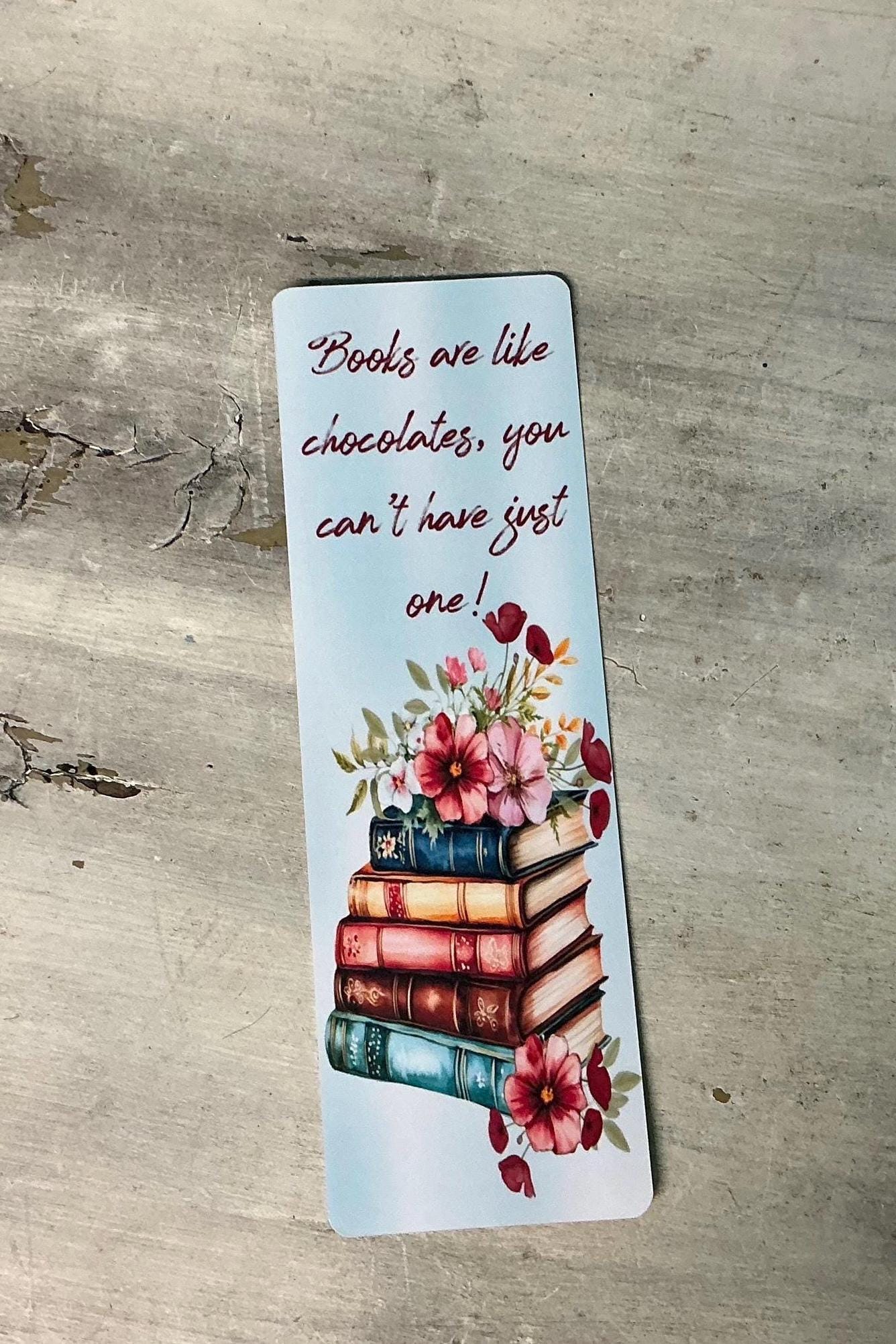 Books Are Like Chocolate Bookmark ,Gift Idea, Handmade