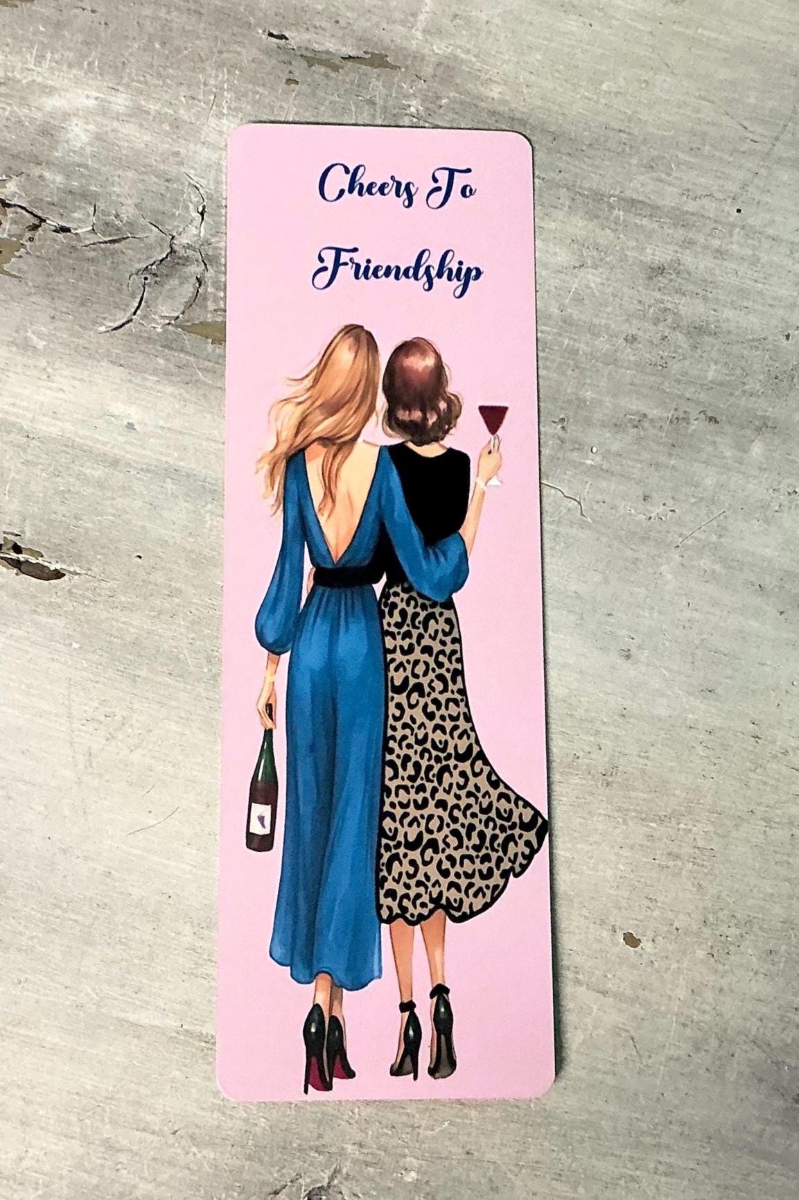 Cheers To Friendship Bookmark , Cheers To Sisters  ,Gift Idea, Handmade